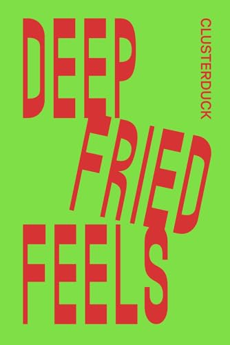 Deep Fried Feels. Ediz. bilingue von Produzioni Nero