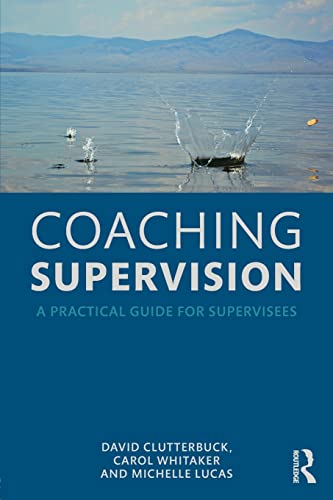 Coaching Supervision: A Practical Guide for Supervisees von Routledge