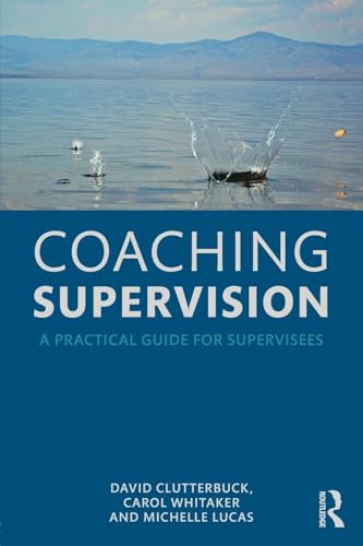 Coaching Supervision: A Practical Guide for Supervisees