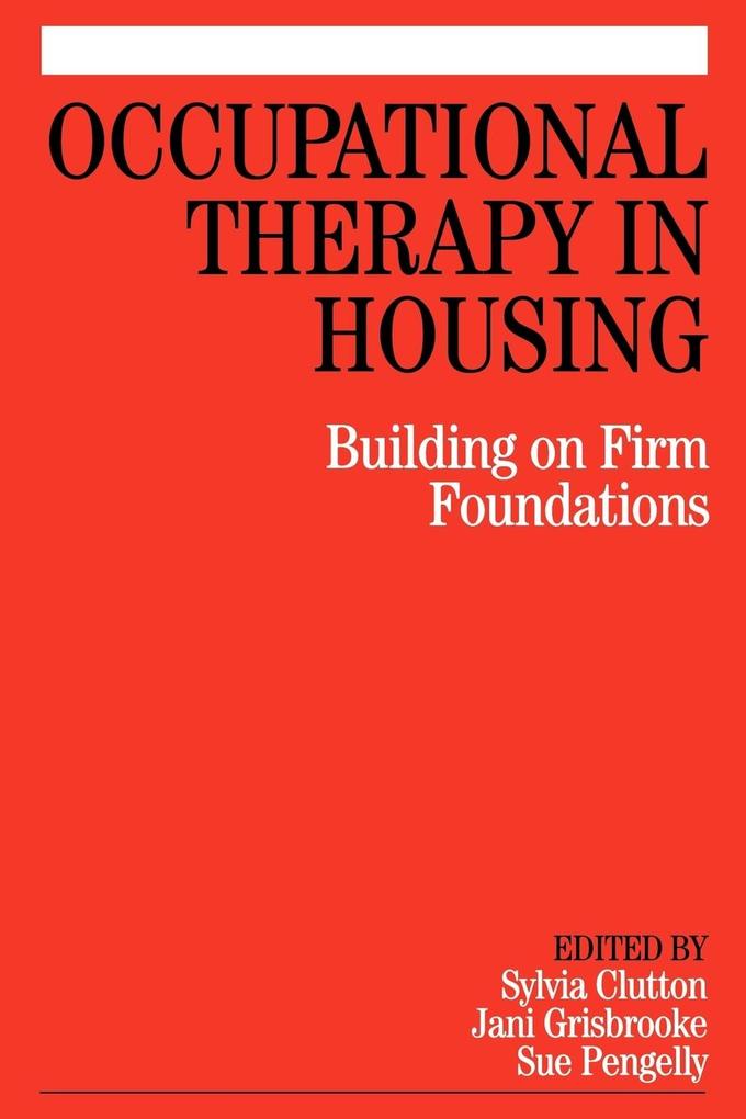 Occupational Therapy in Housing von John Wiley & Sons