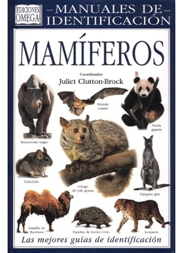 Mamíferos : manuales de identificación (GUIAS DEL NATURALISTA-MAMIFEROS)
