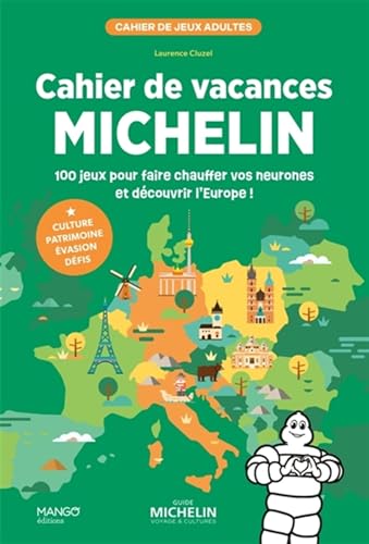 Cahier de vacances Michelin: 100 jeux pour faire chauffer vos neurones et découvrir l'Europe