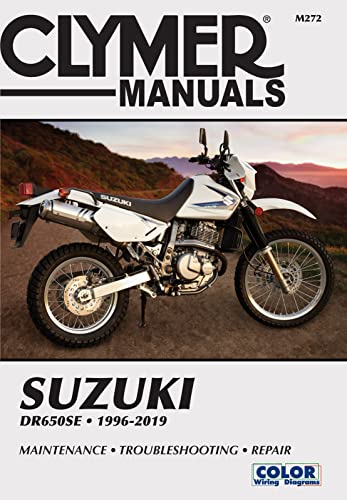 Suzuki Dr650se Clymer Manual: 1996 - 2019: Maintenance * Troubleshooting * Repair (Clymer Powersport, Band 272)
