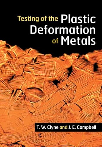 Testing of the Plastic Deformation of Metals von Cambridge University Press