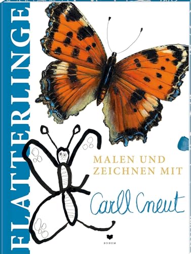 Flatterlinge: Malen und Zeichnen mit Carll Cneut von Bohem Press GmbH