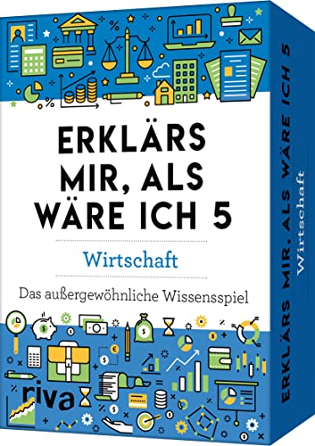 Erklärs mir, als wäre ich 5 – Wirtschaft: Das außergewöhnliche Wissensspiel. Das Kartenspiel für Quiz-Fans. Allgemeinwissen spielerisch trainieren. ... erklärt (Erklärs mir Quiz, Band 3) von Riva