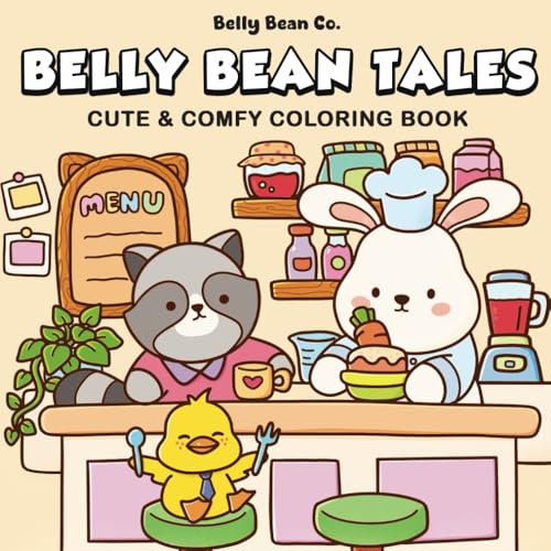 Belly Bean Tales: Coloring Book for Adults and Teens Featuring Whimsical Animal Adventures with Cute Designs for Relaxation von Independently published