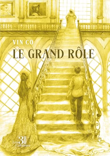 Le grand rôle Le grand rôle von TROIS COLONNES