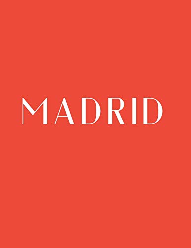 Madrid: A Decorative Book │ Perfect for Stacking on Coffee Tables & Bookshelves │ Customized Interior Design & Home Decor (Spain Book Series, Band 1)