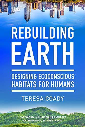 Rebuilding Earth: Designing Ecoconscious Habitats for Humans von North Atlantic Books