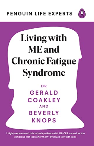 Living with ME and Chronic Fatigue Syndrome (Penguin Life Expert Series, 6) von Penguin Life