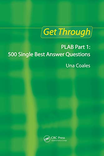 Get Through PLAB Part 1: 500 Single Best Answer Questions von CRC Press