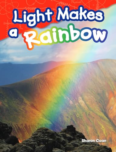 Light Makes a Rainbow (Science Readers) von Shell Education