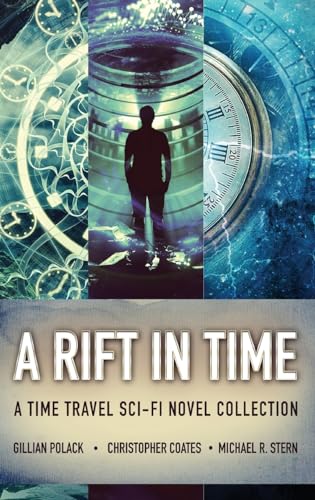 A Rift In Time: A Time Travel Sci-Fi Novel Collection von Next Chapter