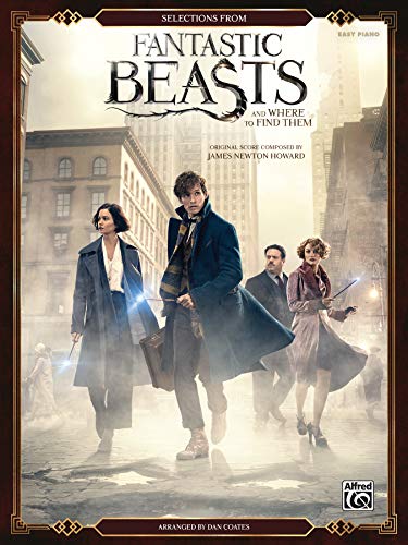 Selections from Fantastic Beasts and Where to Find Them:: Easy Piano Selections from Fantastic Beasts and Where to Find Them:: Easy Piano