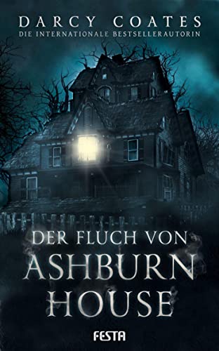 Der Fluch von Ashburn House: Thriller von Festa Verlag