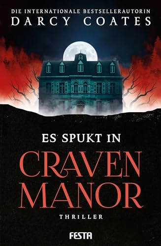 Es spukt in Craven Manor: Thriller von Festa Verlag