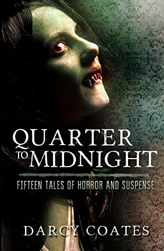 Quarter to Midnight: Fifteen Tales of Horror and Suspense