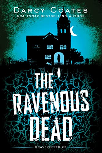 The Ravenous Dead (Gravekeeper, 2)