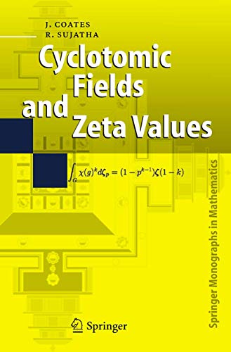 Cyclotomic Fields and Zeta Values (Springer Monographs in Mathematics) von Springer
