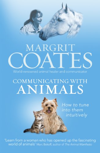 Communicating with Animals: How to tune into them intuitively von Rider