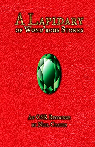A Lapidary of Wond’rous Stones: An OSR Resource von Lulu