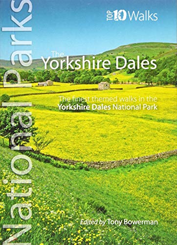 Yorkshire Dales: The finest themed walks in the Yorkshire Dales National Park (UK National Parks: Top 10 Walks)