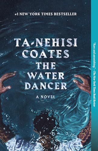 The Water Dancer: A Novel von One World