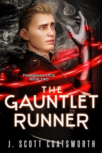 The Gauntlet Runner (The Tharassas Cycle, Band 2) von Water Dragon Publishing