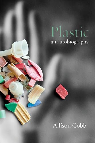 Plastic: An Autobiography von Nightboat Books