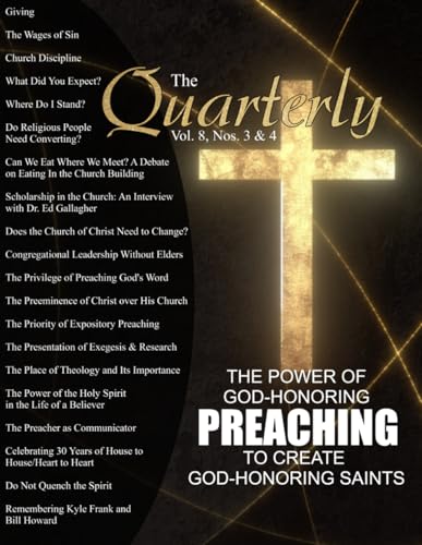 The Quarterly (Volume 8, Numbers 3 & 4): A Magazine for the Church of Christ von Cobb Publishing