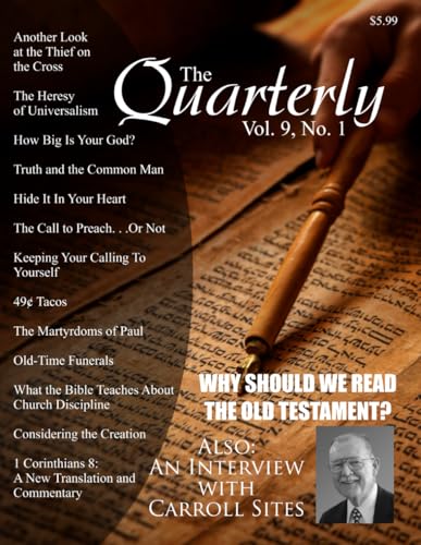 The Quarterly (Volume 9, Number 1): A Magazine for the Church of Christ von Cobb Publishing