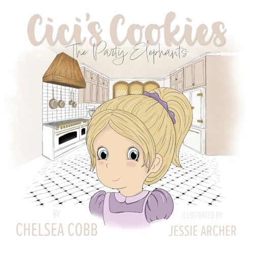 Cici's Cookies: The Party Elephants von Palmetto Publishing