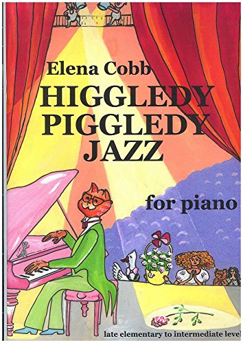 Higgledy Piggledy Jazz for Piano