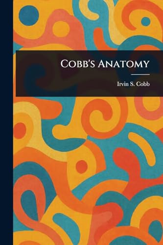 Cobb's Anatomy von Anson Street Press