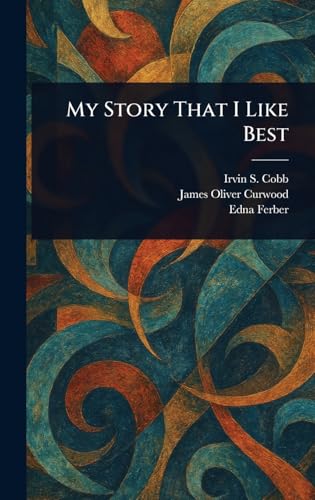 My Story That I Like Best von Anson Street Press