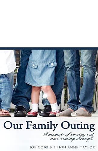 Our Family Outing: A Memoir of Coming Out and Coming Through Our Family Outing: A Memoir of Coming Out and Coming Through von Total Publishing and Media