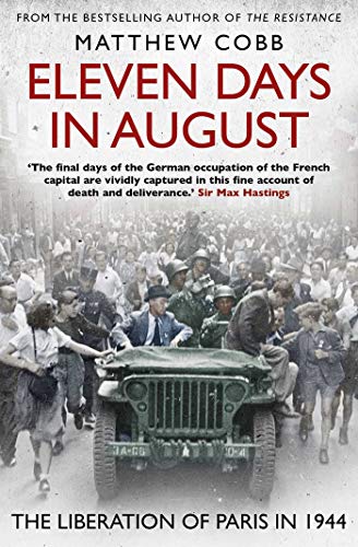 Eleven Days in August: The Liberation of Paris in 1944 von Simon & Schuster