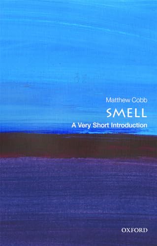 Smell: A Very Short Introduction (Very Short Introductions) von Oxford University Press