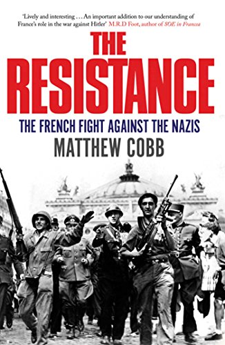 The Resistance: The French Fight Against the Nazis von Simon & Schuster