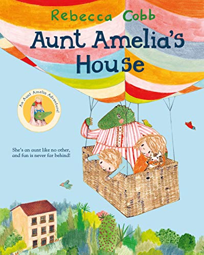 Aunt Amelia's House von Macmillan Children's Books