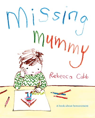 Missing Mummy: A Book About Bereavement von MACMILLAN