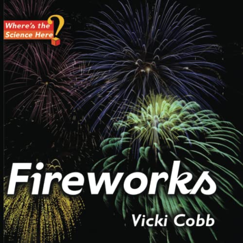 Fireworks: Where's the Science Here?
