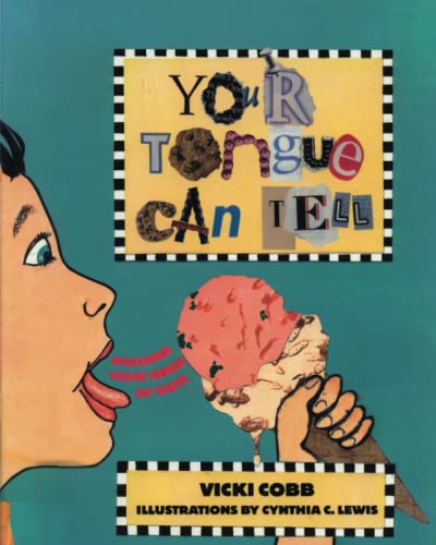 Your Tongue Can Tell: Discover Your Sense of Taste (Discover Your Senses) von Goodreads Press