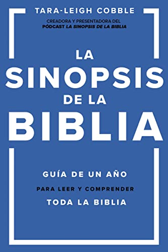 La sinopsis de la Biblia: Guía de un año para leer y comprender toda la Biblia von HarperCollins