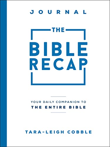 The Bible Recap Journal: Your Daily Companion to the Entire Bible von Baker Pub Group/Baker Books