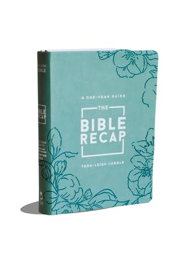 The Bible Recap: A One-Year Guide to Reading and Understanding the Entire Bible, Sage Floral Imitation Leather The Bible Recap: A One-Year Guide to Reading and Understanding the Entire Bible, Sage Floral Imitation Leather