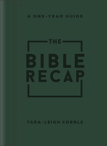 The Bible Recap: A One-Year Guide to Reading and Understanding the Entire Bible, Forest Green Imitation Leather von Bethany House Publishers, a division of Baker Publishing Group