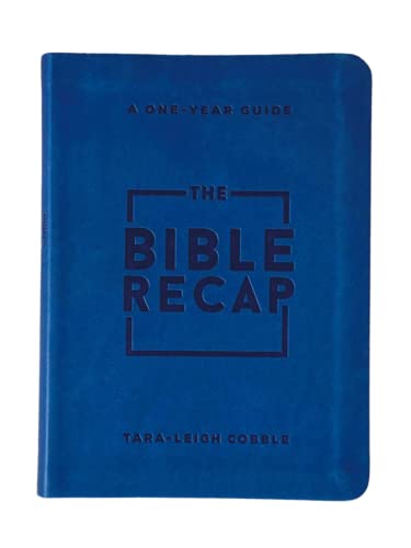 The Bible Recap: A One-year Guide to Reading and Understanding the Entire Bible von Bethany House Publishers, a division of Baker Publishing Group
