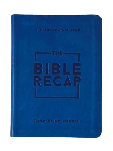 The Bible Recap: A One-year Guide to Reading and Understanding the Entire Bible von Bethany House Publishers, a division of Baker Publishing Group